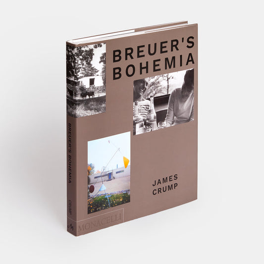 Breuer's Bohemia: The Architect, His Circle, and Midcentury Houses in New England