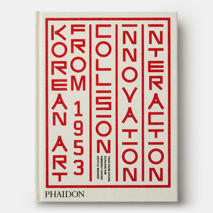 Korean Art from 1953: Collision, Innovation, Interaction
