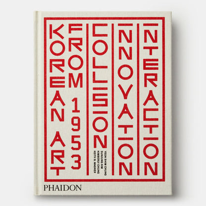 Korean Art from 1953: Collision, Innovation, Interaction