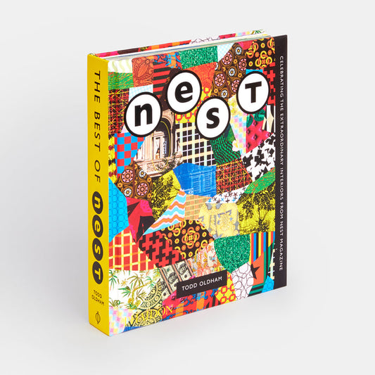 The Best of Nest: Celebrating the Extraordinary Interiors from Nest Magazine